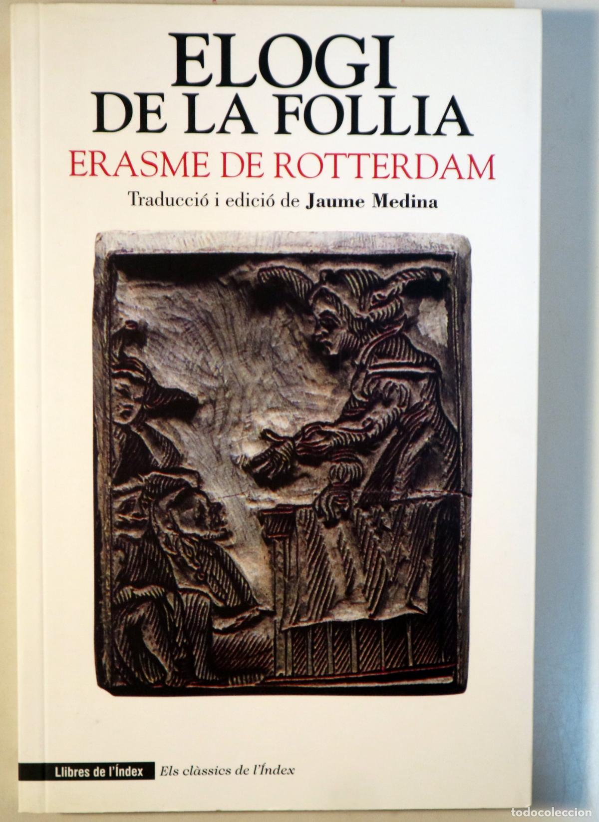 Livros em segunda m&atilde;o: ERASME DE ROTTERDAM - ELOGI DE LA FOLLIA - Barcelona 2013