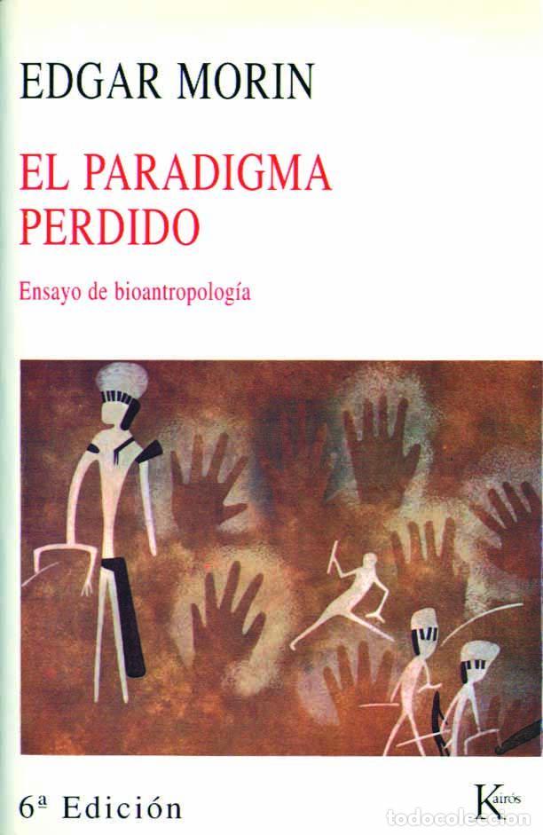 Libros de segunda mano: El paradigma perdido. - Morin, Edgar.