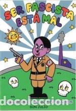 Second hand books: Ser fascista est&aacute; mal. - Julio, Don.