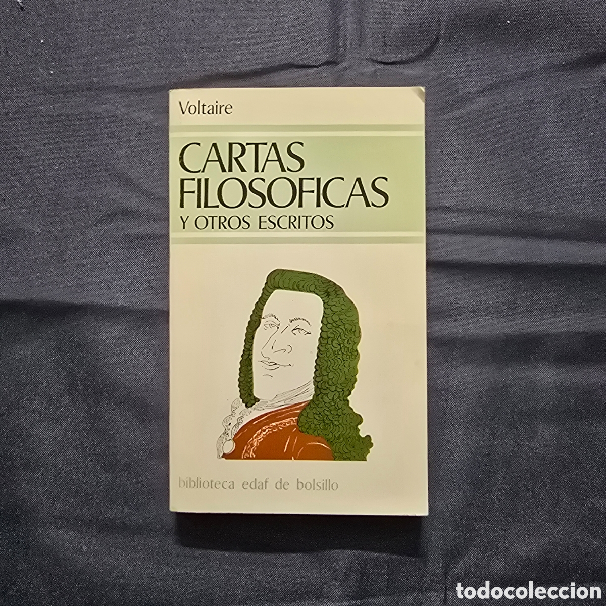Libros de segunda mano: CARTAS FILOS&Oacute;FICAS Y OTROS ESCRITOS (VOLTAIRE) (EDAF)