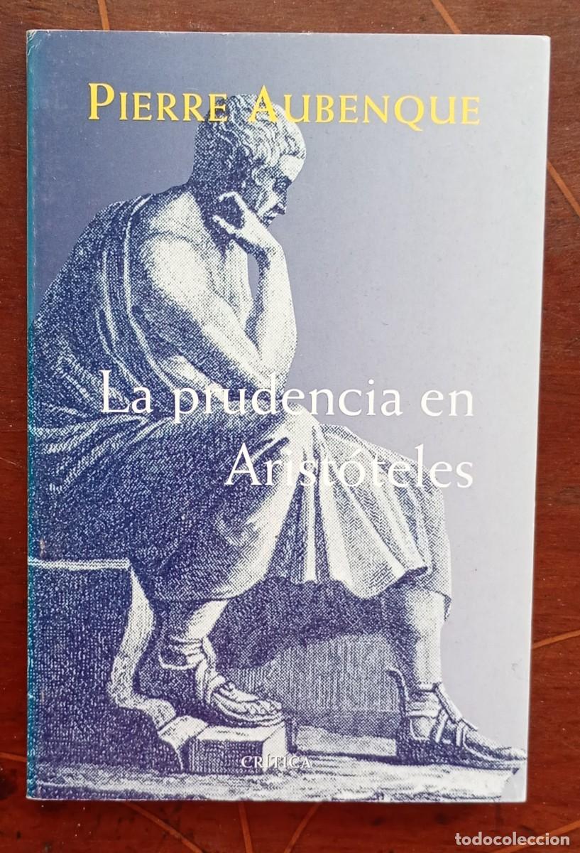 Libros de segunda mano: Pierre Aubenque LA PRUDENCIA EN ARISTOTELES