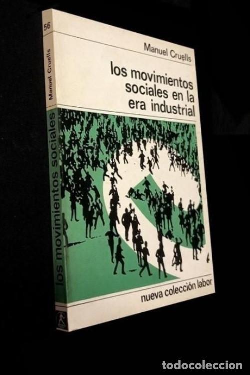 Libros de segunda mano: LOS MOVIMIENTOS SOCIALES EN LA ERA INDUSTRIAL. MANUEL CRUELLS. LENIN. MAO.
