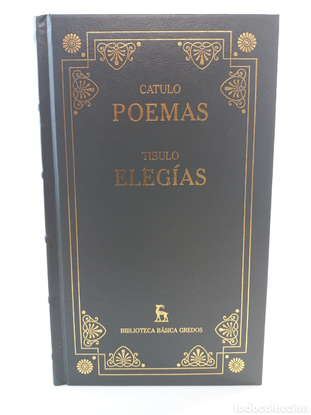Libros de segunda mano: Poemas Catulo. Eleg&iacute;as Tibulo. Gredos, 2000. Filosof&iacute;a.