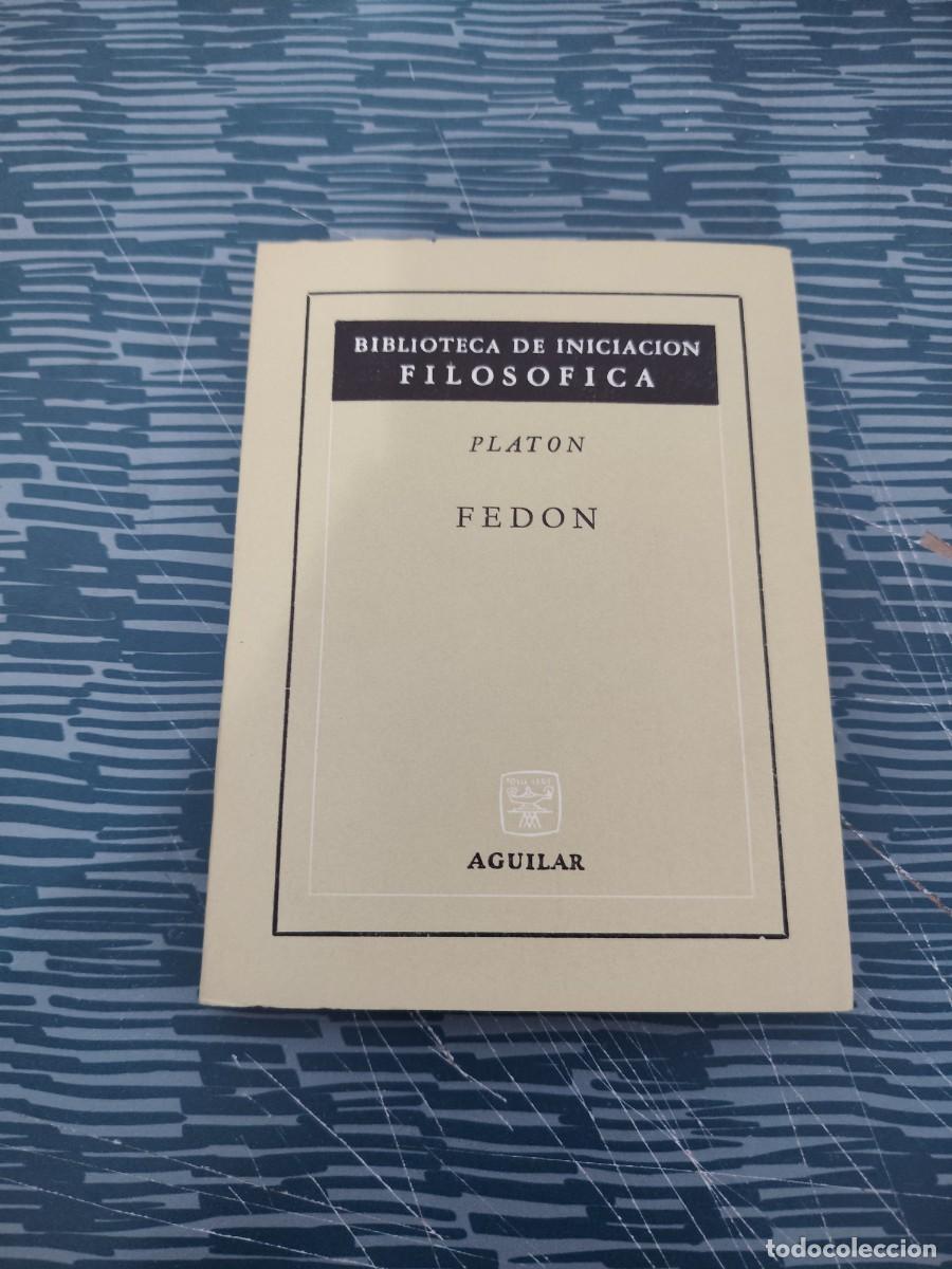Libros de segunda mano: FEDON,PLATON, AGUILAR EDITORIAL,1969,161 P&Aacute;GINAS.