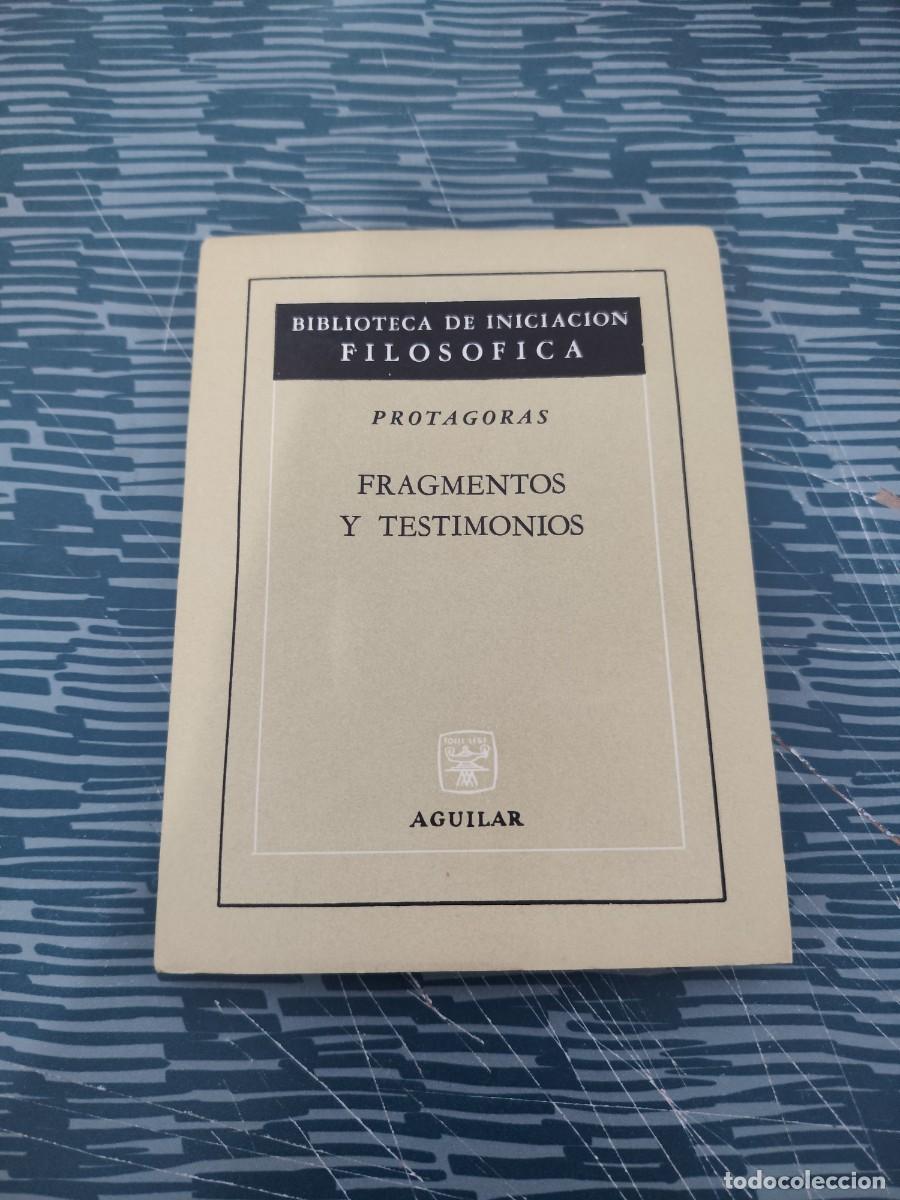 Libros de segunda mano: FRAGMENTOS Y TESTIMONIOS,PROTAGORAS, AGUILAR,1965,123 P&Aacute;GINAS.