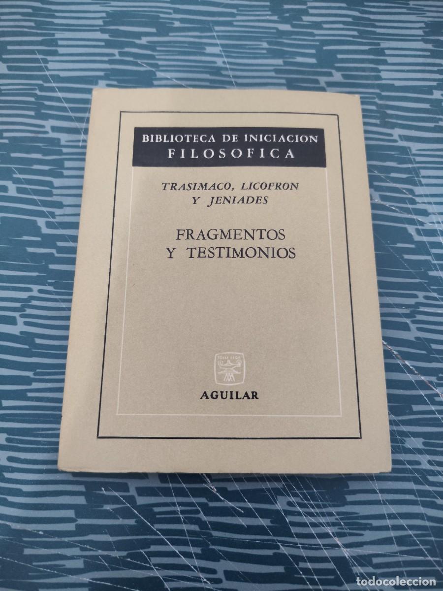 Libros de segunda mano: FRAGMENTOS Y TESTIMONIOS,TRASIMACO,LICOFRON Y JENIADES, AGUILAR,1966,85 P&Aacute;GINAS.