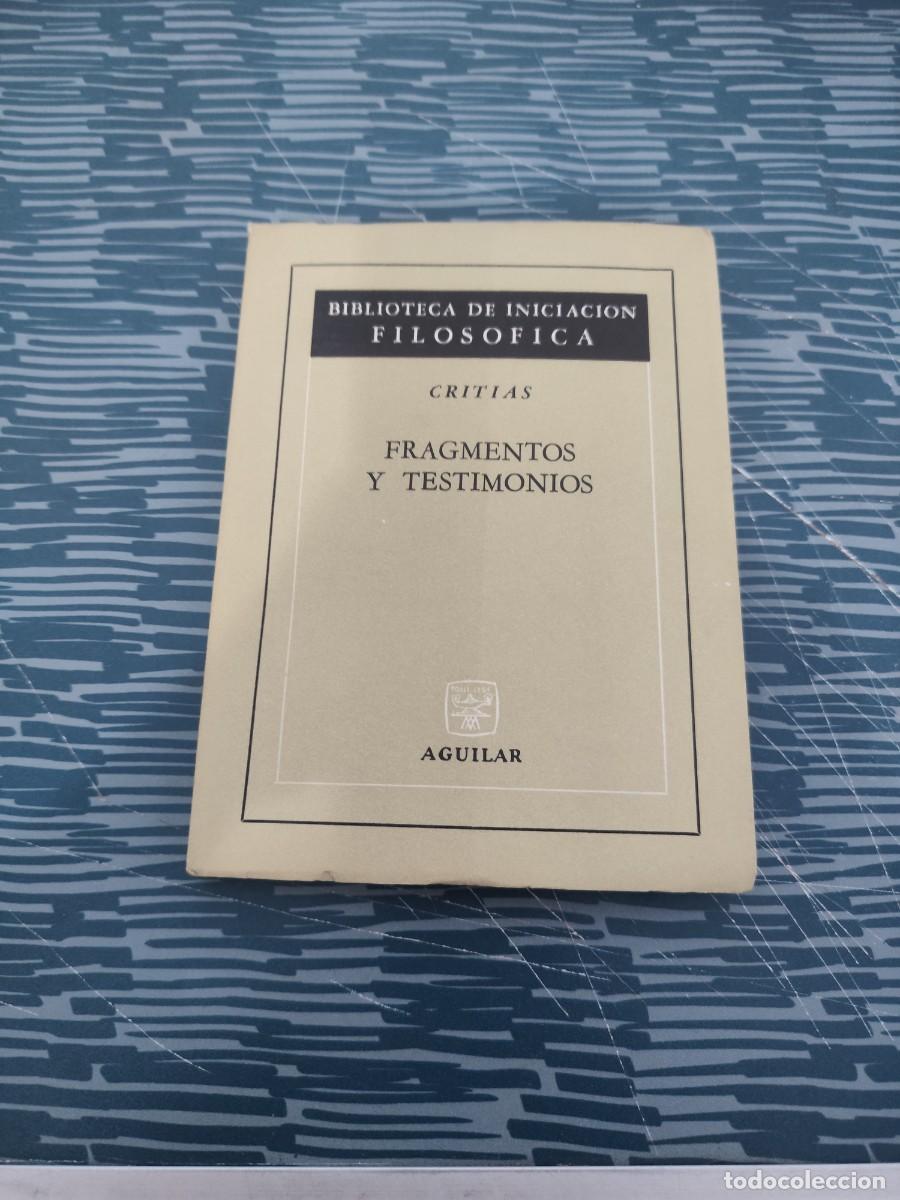 Libros de segunda mano: FRAGMENTOS Y TESTIMONIOS,CRITIAS, AGUILAR EDITORIAL,1966,133 P&Aacute;GINAS.