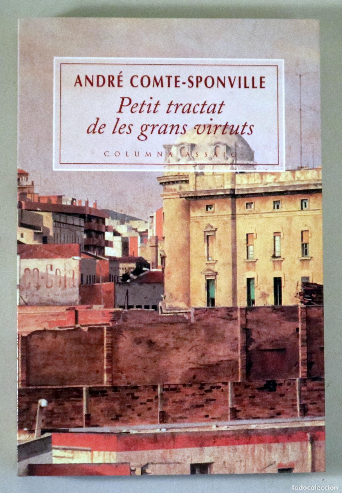 Libri di seconda mano: COMTE-SPONVILLE, Andr&eacute; - PETIT TRACTAT DE LES GRAN VIRTUTS - Barcelona 1996