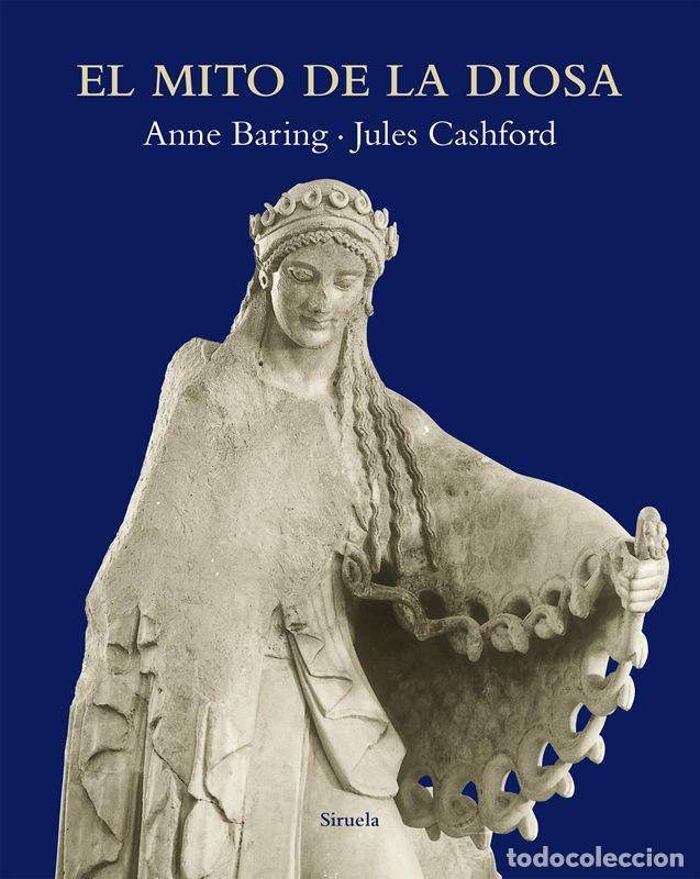 Libros de segunda mano: El mito de la diosa. - Baring, Anne. - Foto 1