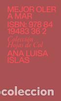 Libros de segunda mano: Mejor oler a mar. - Islas, Ana Luisa.