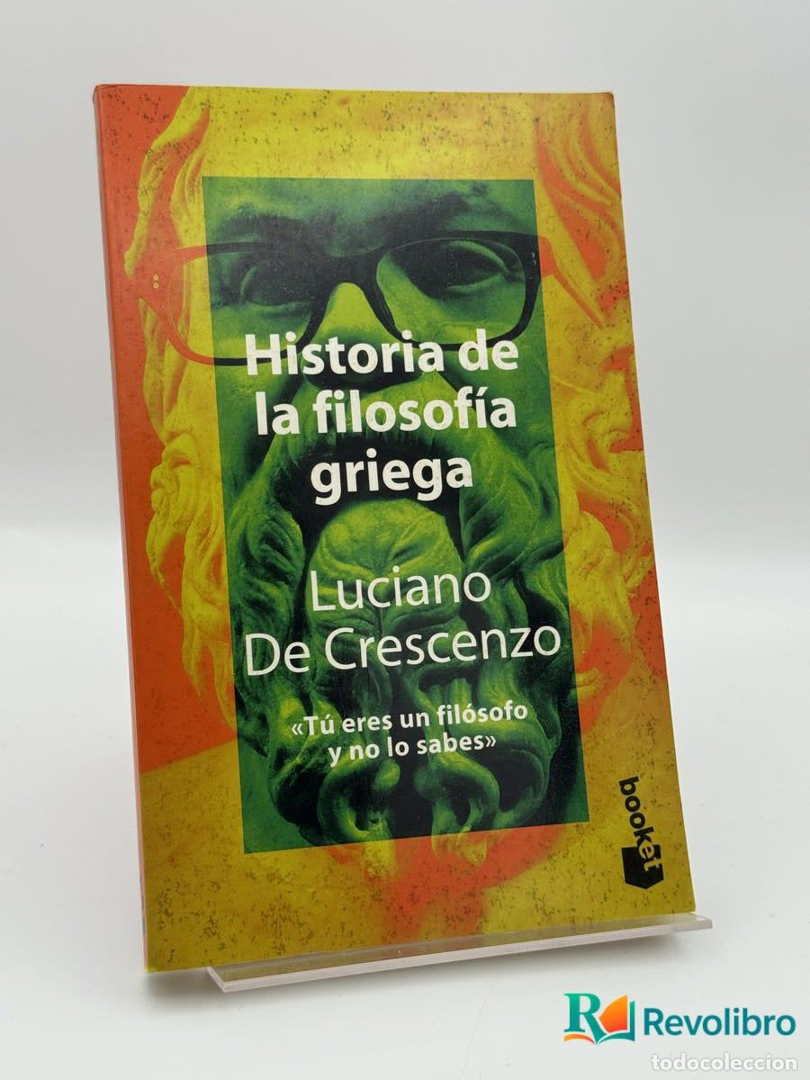 Libros de segunda mano: Historia de la filosof&iacute;a griega - Luciano De Crescenzo