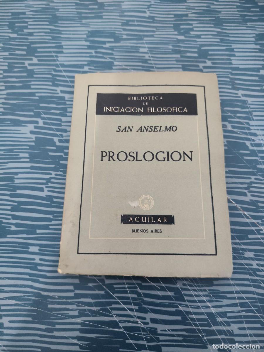 Libros de segunda mano: PROSLIGION,SAN ANSELMO,AGUILAR,1953,101 P&Aacute;GINAS.