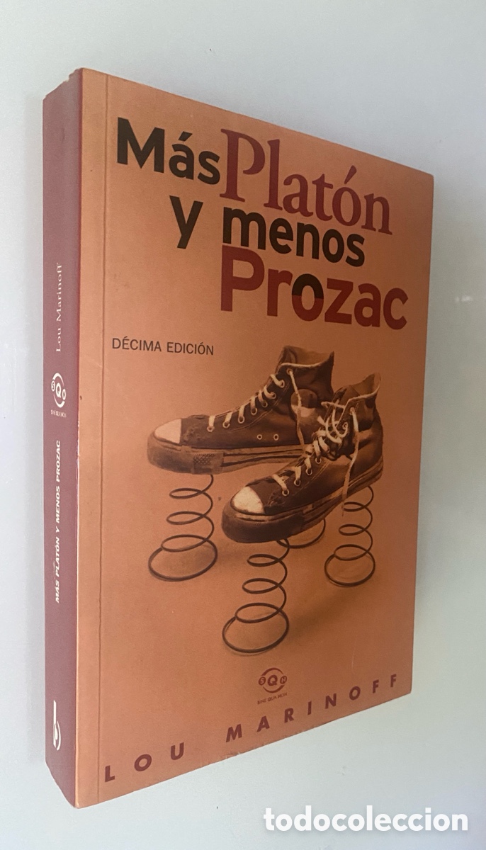 Libros de segunda mano: M&aacute;s Plat&oacute;n y menos Prozac: Filosof&iacute;a para la vida cotidiana - MARINOFF, Lou
