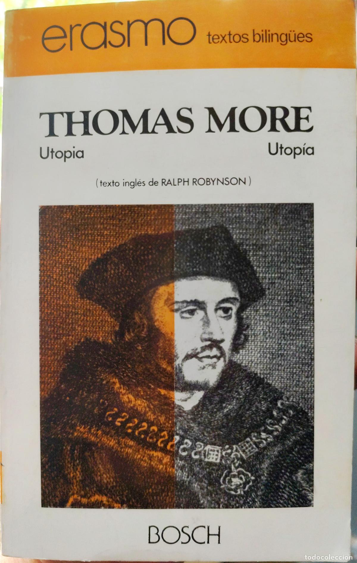Libros de segunda mano: THOMAS MORE (TOM&Aacute;S MORO) UTOP&Iacute;A. EDICI&Oacute;N TRILING&Uuml;E (INGL&Eacute;S - ESPA&Ntilde;OL- LAT&Iacute;N)