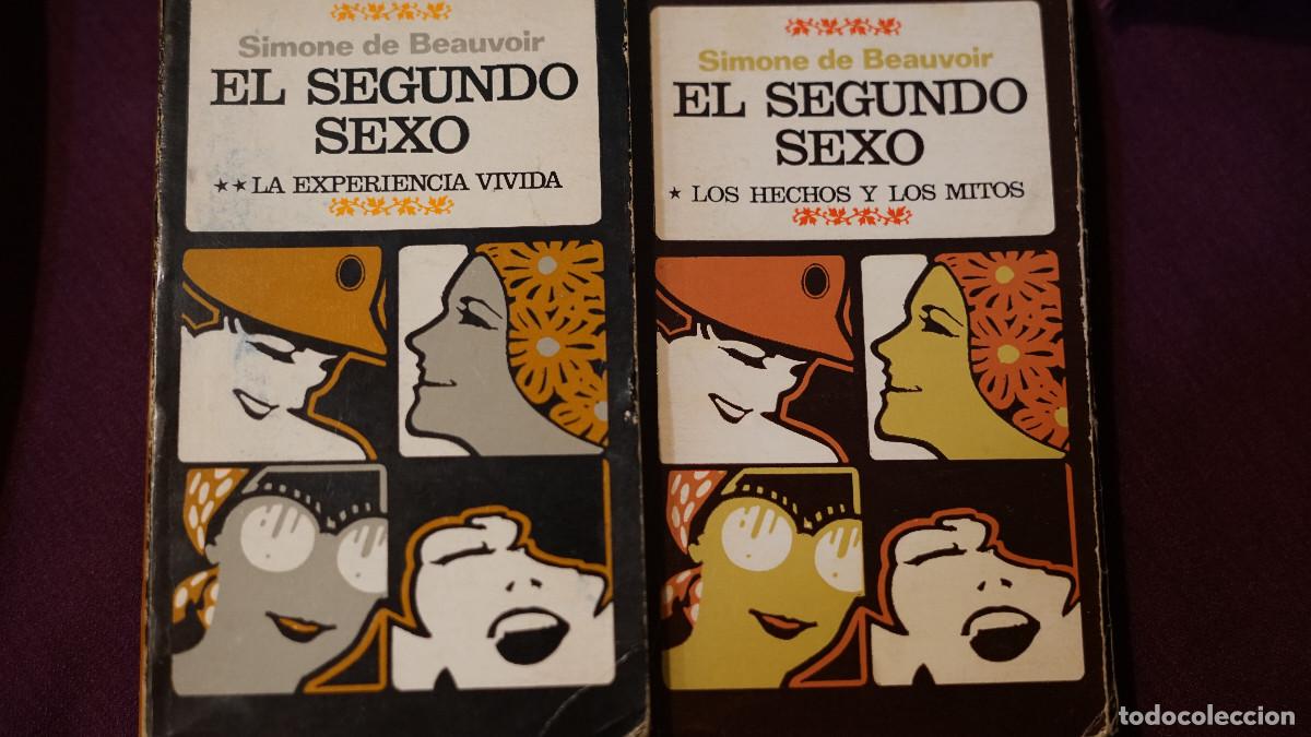 Libros de segunda mano: Simone de Beauvoir - El segundo sexo - Los hechos y los mitos - La experiencia vivida