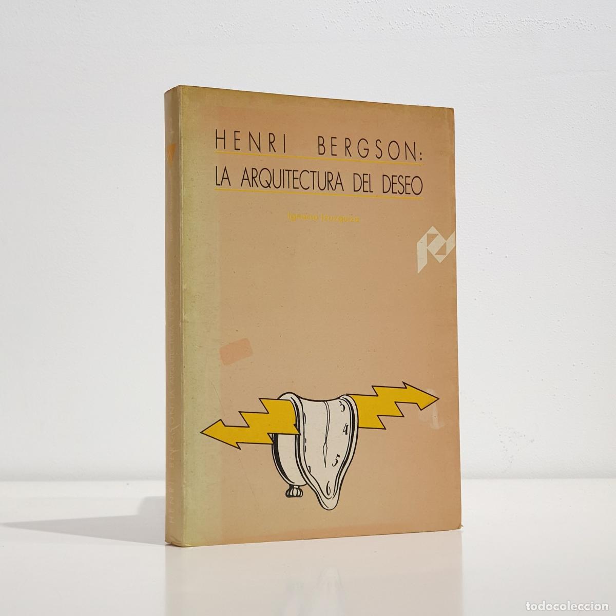 Libros de segunda mano: IZUZQUIZA, Ignacio - Henri Bergson: La arquitectura del beso