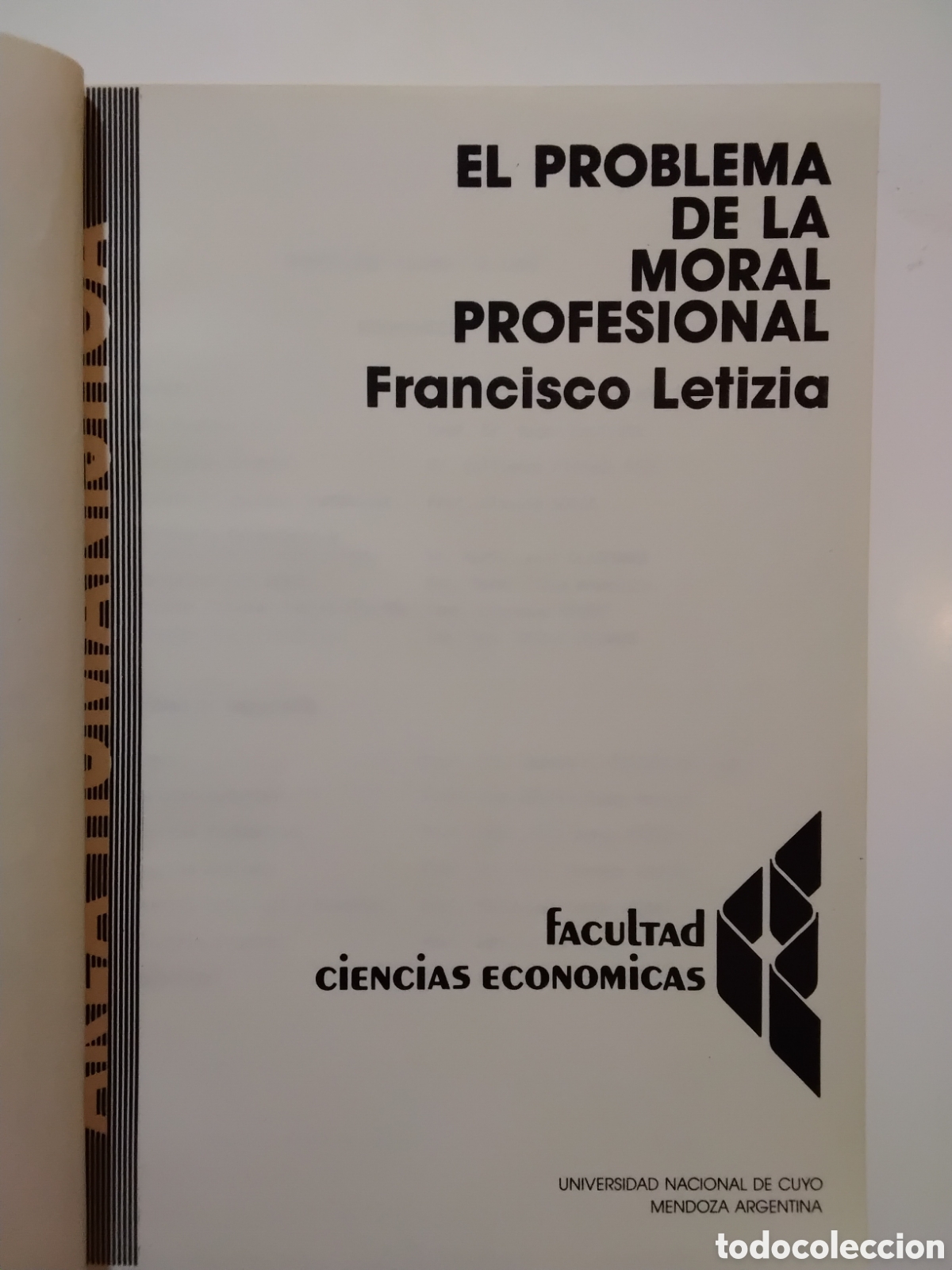 Libros de segunda mano: Francisco Letizia &ndash; El problema de la moral profesional &ndash; Universidad Nacional de Cuyo &ndash; 1989