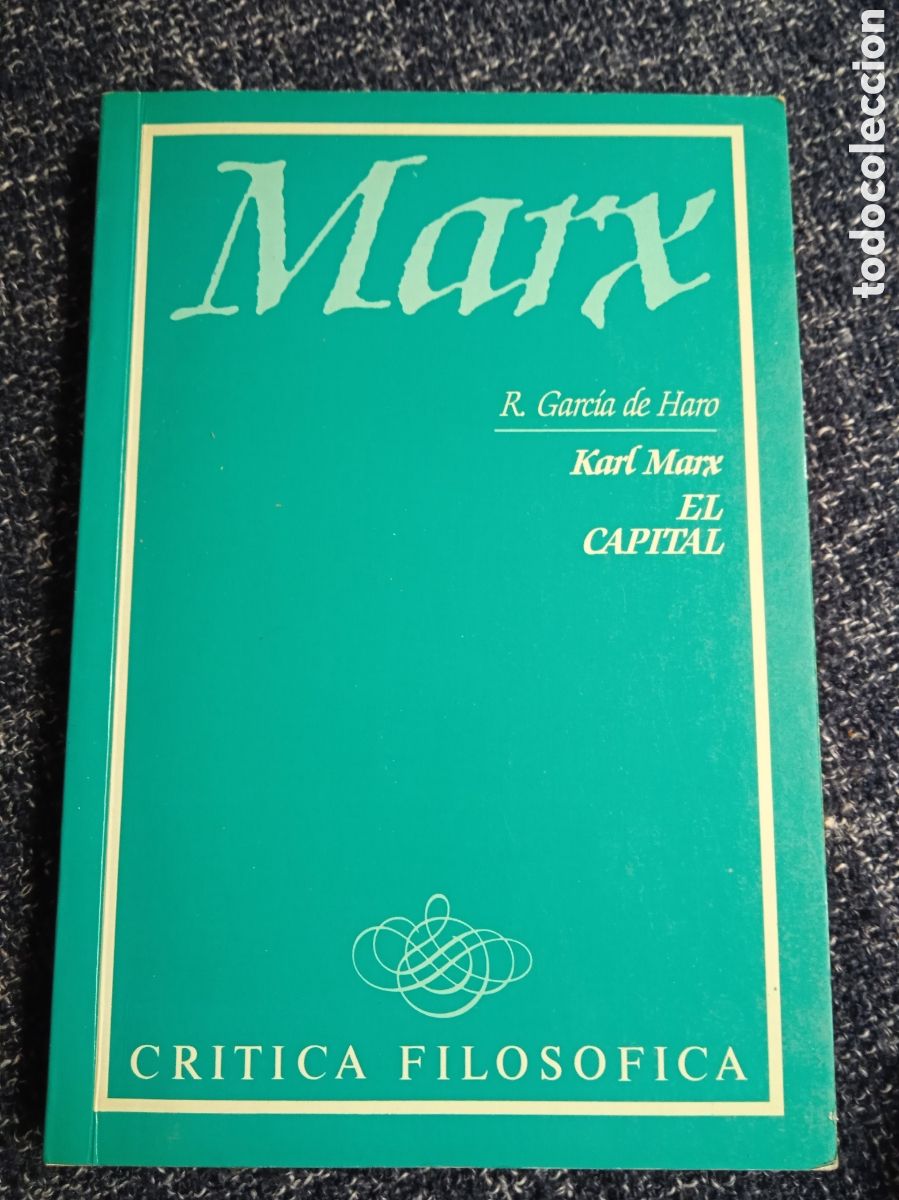 Livros em segunda m&atilde;o: MARX -EL CAPITAL-CRITICA FILOSOFICA / R.GARCIA DE HARO
