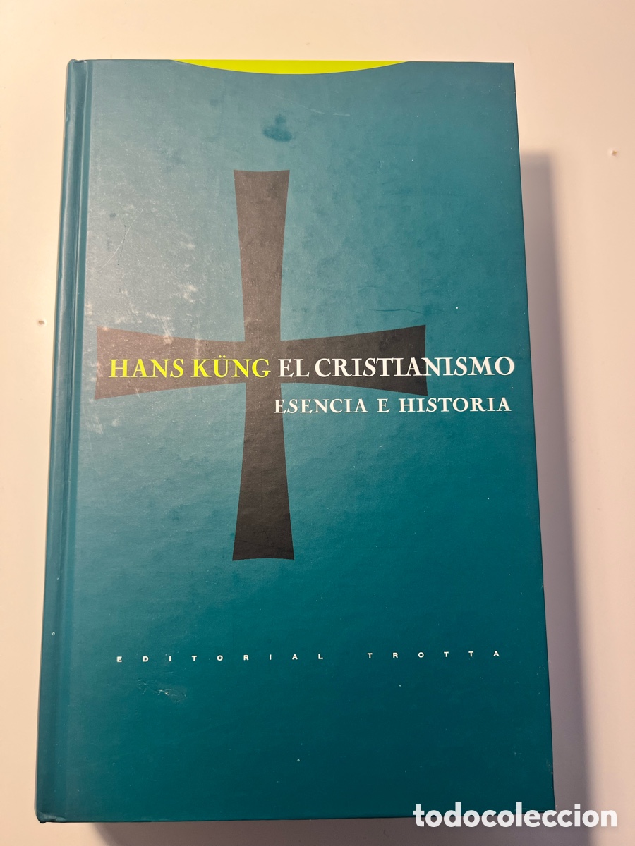 Libros de segunda mano: El cristianismo. Esencia e historia - Hans K&uuml;ng