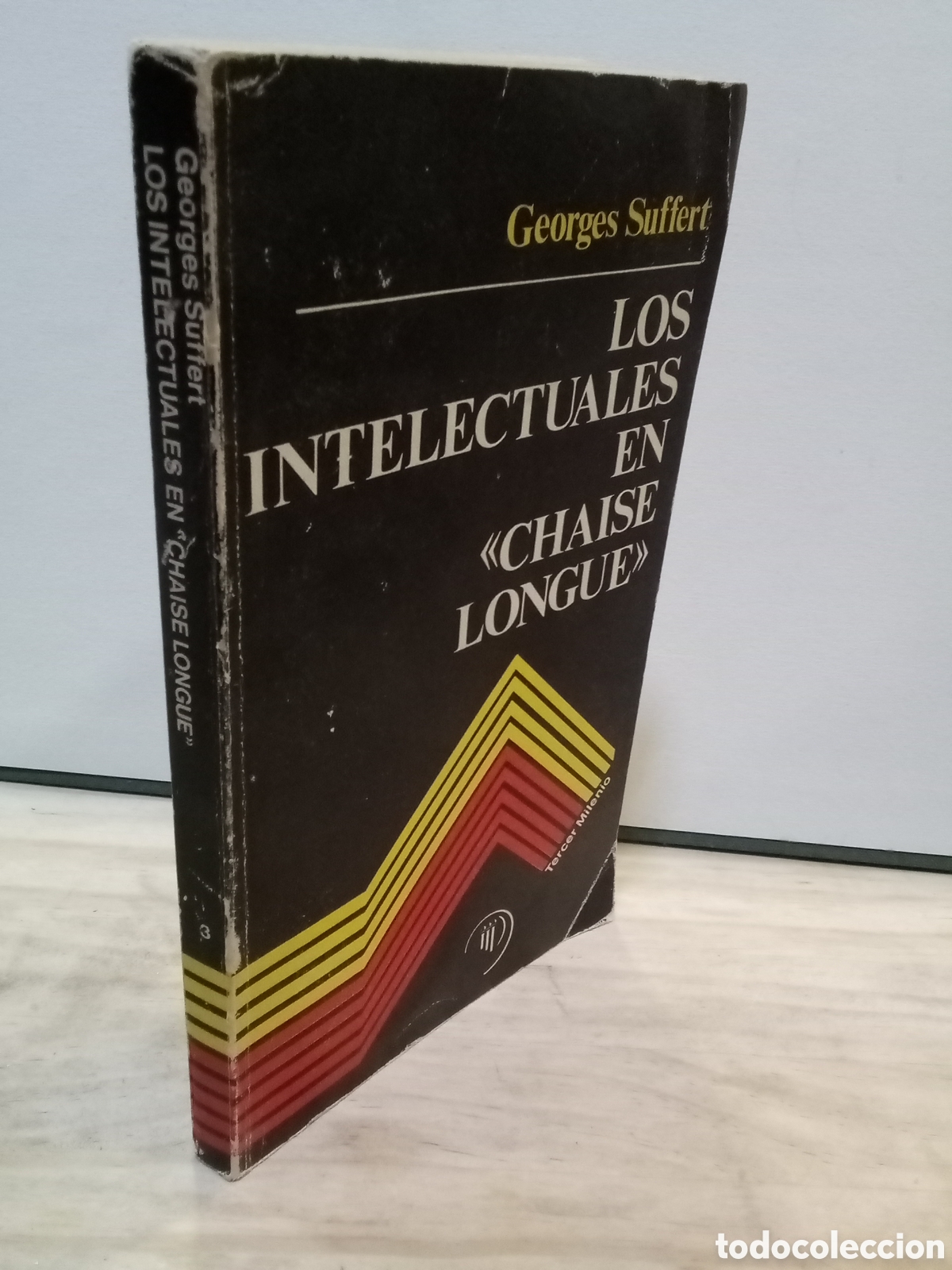 Libros de segunda mano: Georges Suffert : Los intelectuales en &rdquo;Chaise longue&rdquo; - Foto 1