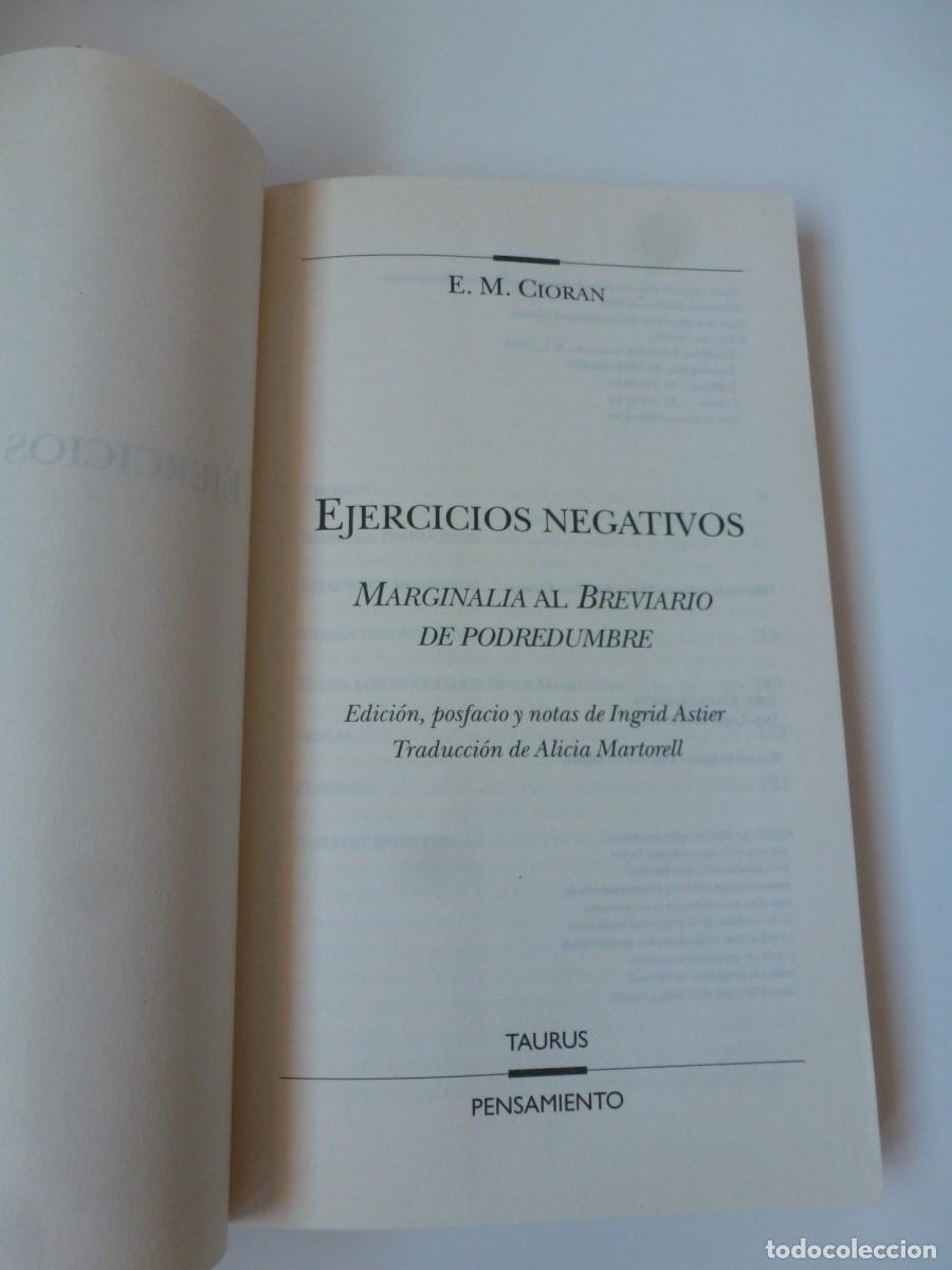 Libros de segunda mano: EJERCICIOS NEGATIVOS. E. M. CIORAN. TAURUS 2007 - Foto 4