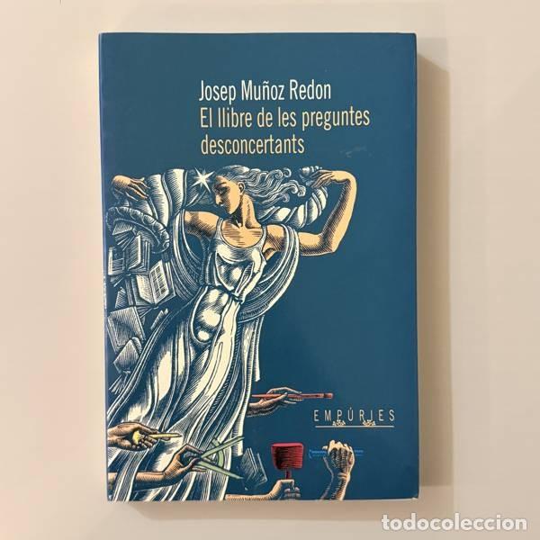 Libros de segunda mano: Josep Mu&ntilde;oz Redon - El llibre de les preguntes desconcertants - Emp&uacute;ries