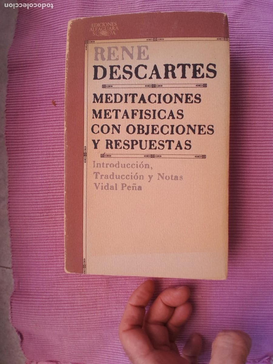 Libros de segunda mano: RENE DESCARTES. MEDITACIONES METAFISICAS CON OBJECIONES Y RESPUESTAS. ALFAGUARA 1977