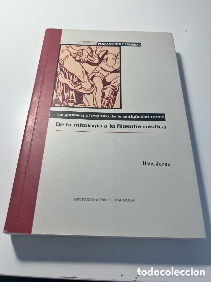 Libros de segunda mano: La gnosis y el esp&iacute;ritu de la antig&uuml;edad tard&iacute;a - Hans Jonas