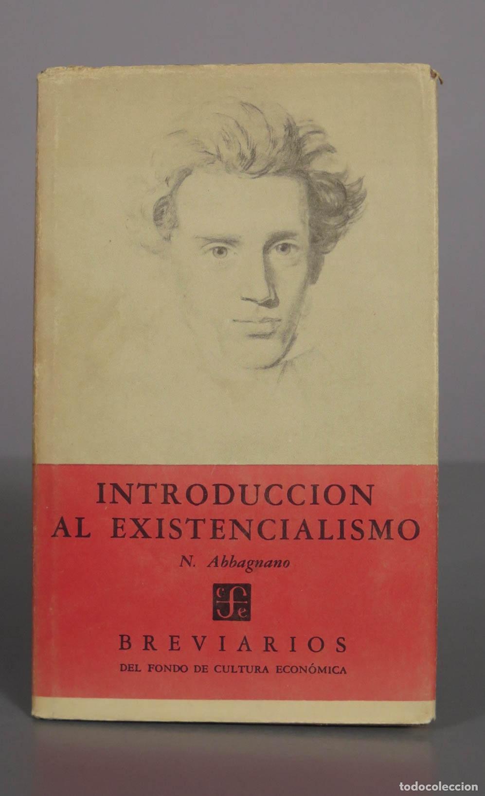 Libros de segunda mano: Introducci&oacute;n al existencialismo - Nicola Abbagnano - Fondo de Cultura Econ&oacute;mica