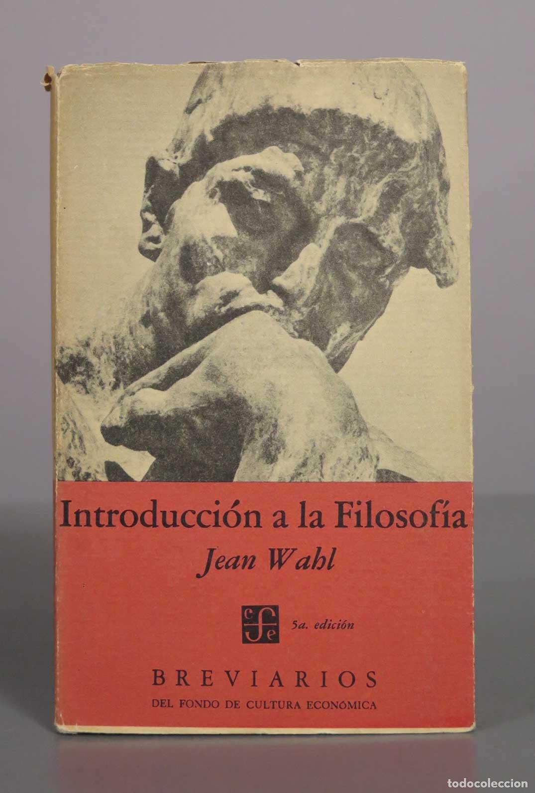 Libros de segunda mano: Introducci&oacute;n a la Filosof&iacute;a - Jean Wahl - Fondo de Cultura Econ&oacute;mica