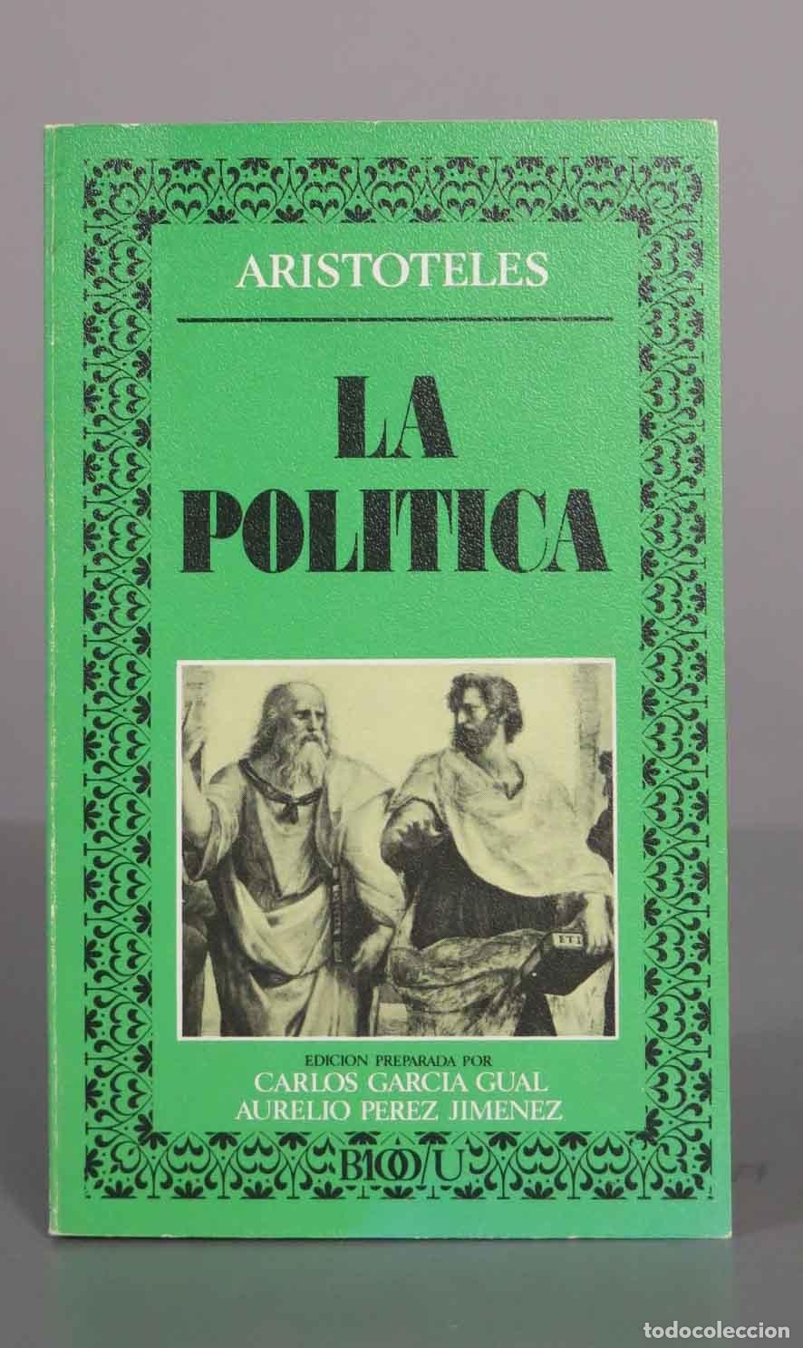 Libros de segunda mano: La Pol&iacute;tica - Arist&oacute;teles - Carlos Garc&iacute;a Gual, Aurelio P&eacute;rez Jim&eacute;nez - Editora Nacional