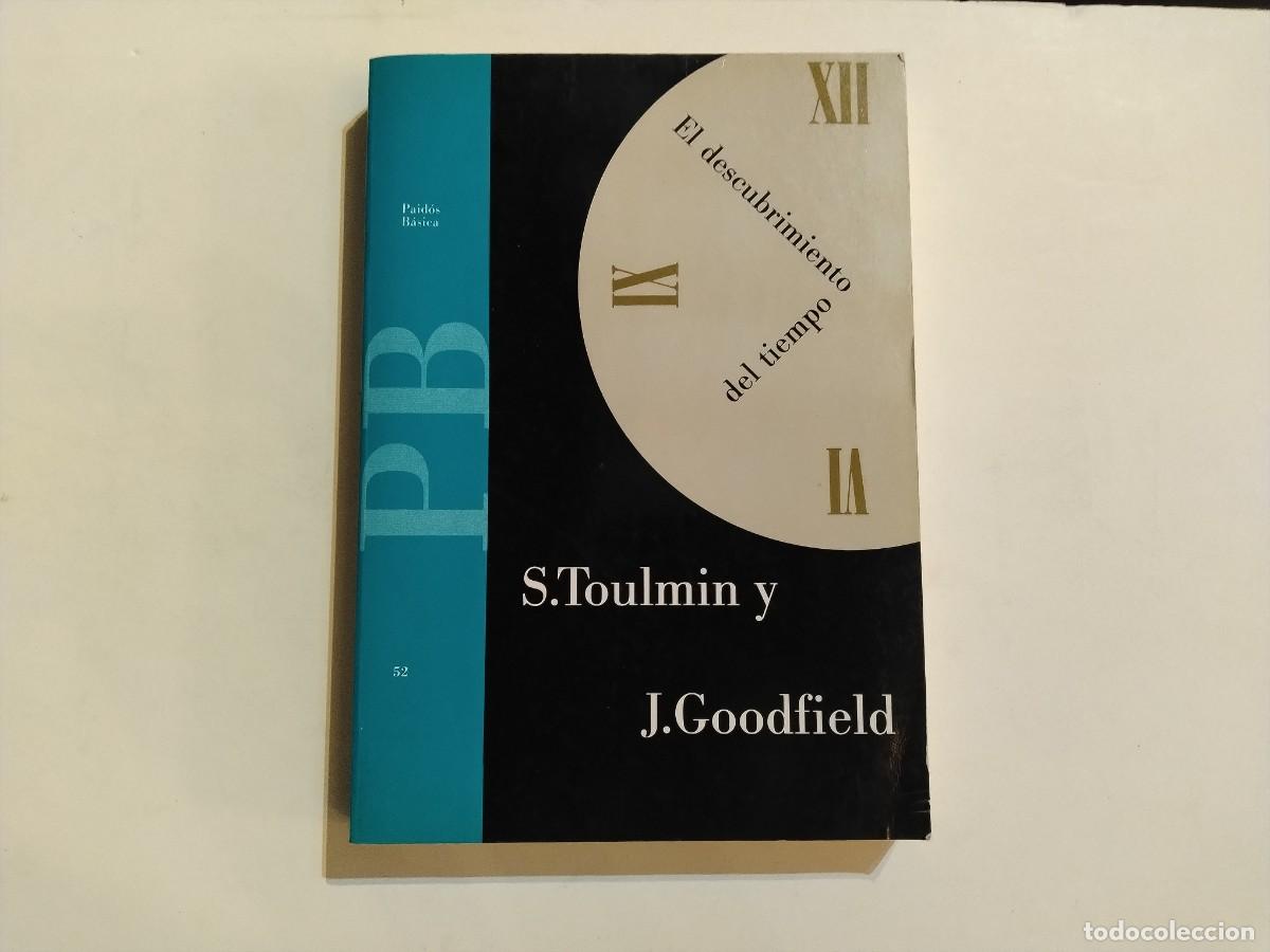 Second hand books: LIBRO &rdquo;EL DESCUBRIMIENTO DEL TIEMPO DE STEPHEN TOULMIN Y JUNE GOOLDFIELD.ED.PAID&Oacute;S,1968(VER FOTOS)