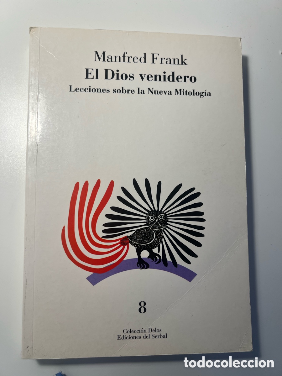 Libros de segunda mano: El dios venidero. Lecciones sobre la Nueva Mitolog&iacute;a - Manfred Frank