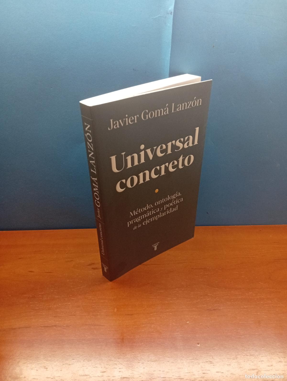 Libros de segunda mano: Universal concreto - Javier Gom&aacute; Lanz&oacute;n