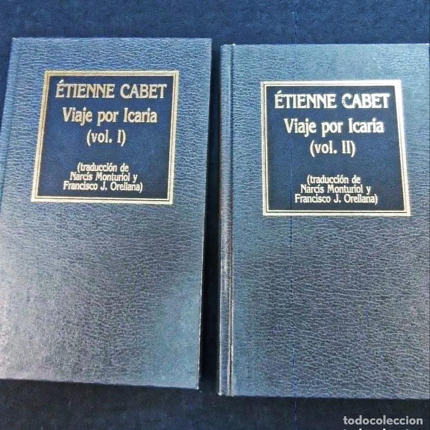 Second hand books: VIAJE POR ICARIA VOL. I Y II. ETIENNE CABET.TRA. NARCIS MUNTURIOL Y F.J. ORELLANA. EDICIONES ORBIS