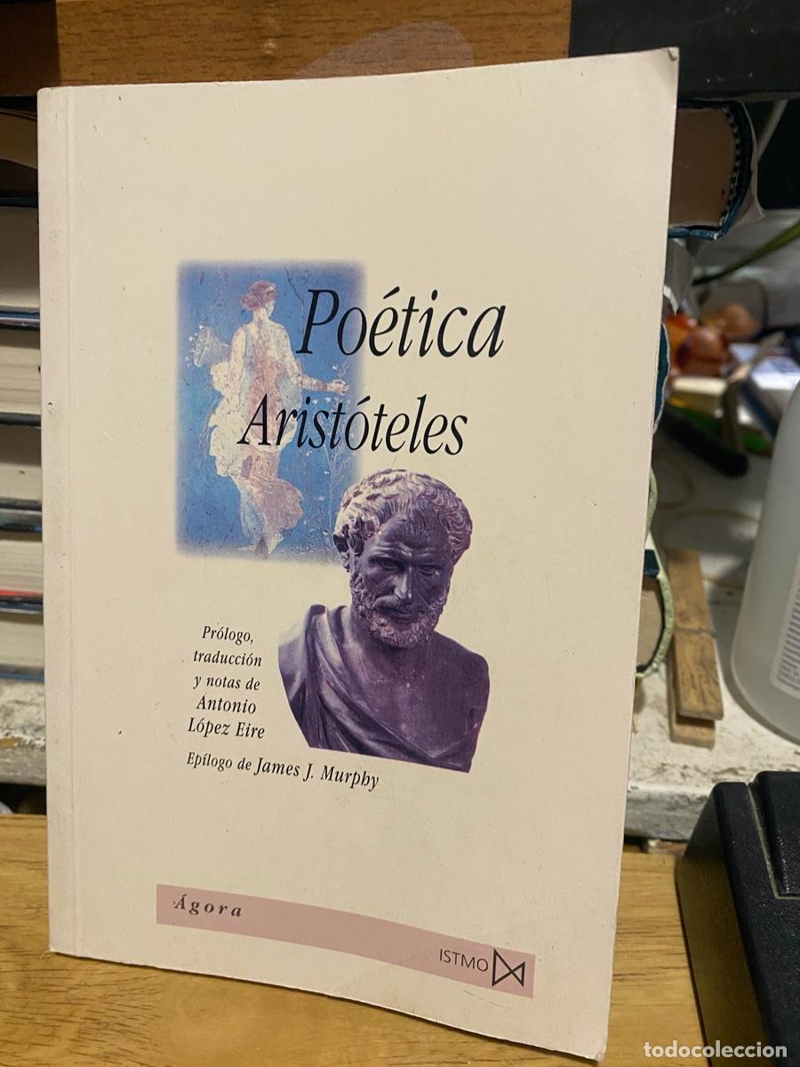 Libros de segunda mano: POETICA ARISTOTELES, ANTONIO LOPEZ Y JAMES J. MURPJY, EDT. ISTMO