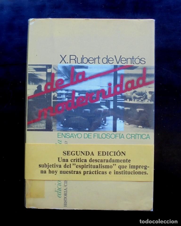 Libros de segunda mano: De la modernidad. Ensayo de filosof&iacute;a cr&iacute;tica Xavier Rubert de Vent&oacute;s 1982 2a ed ediciones pen&iacute;nsula