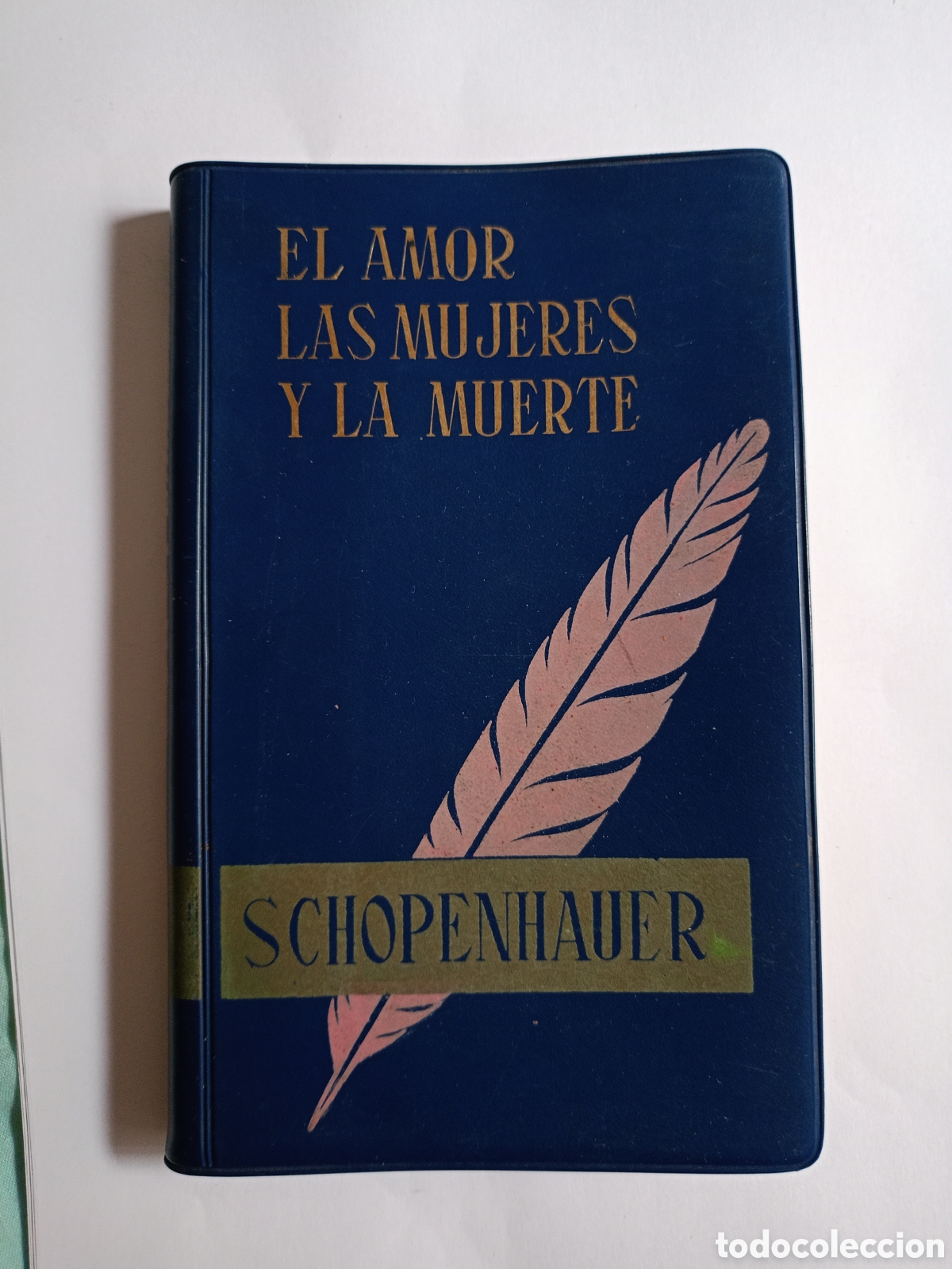 Gebrauchte B&uuml;cher: El amor las mujeres y la muerte Schopenhauer