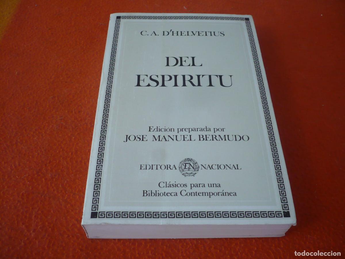 Libros de segunda mano: DEL ESPIRITU ( CLAUDE-ADRIEN D'HELVETIUS ) 1984 FILOSOFIA ILUSTRACION HELVETIUS