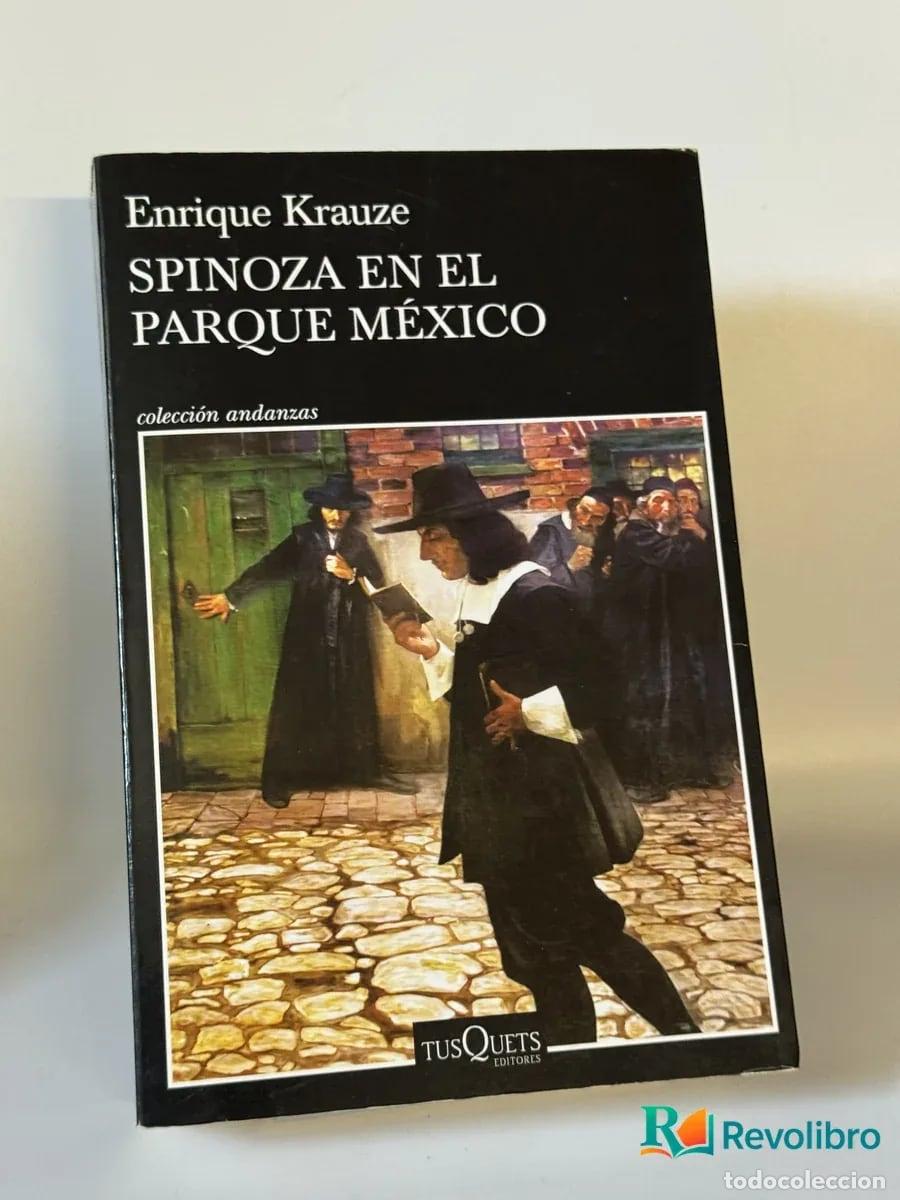 Libros de segunda mano: Spinoza en el Parque M&eacute;xico - Enrique Krauze