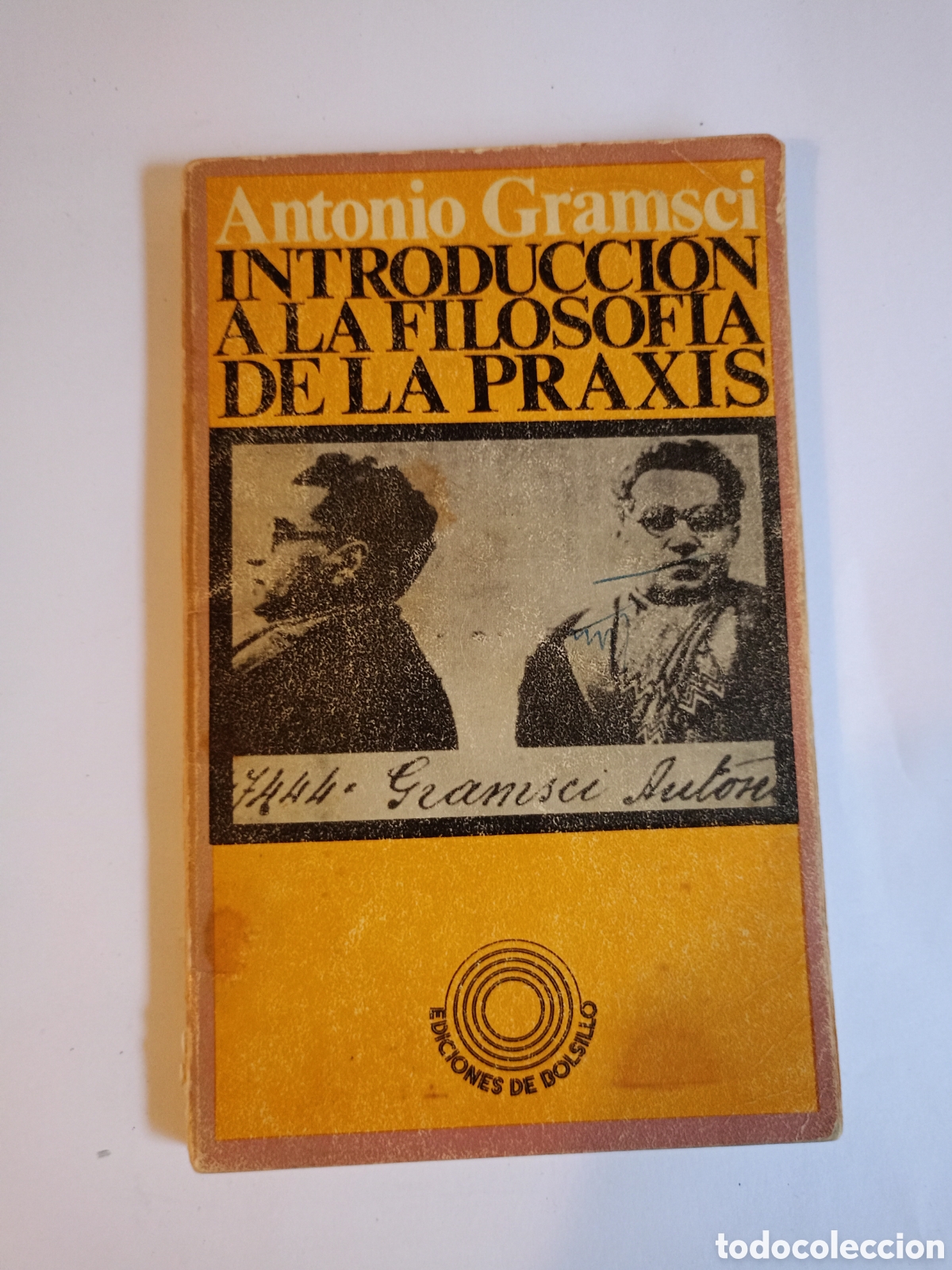 Libros de segunda mano: INTRODUCCI&Oacute;N A LA FILOSOF&Iacute;A DE LA PRAXIS. ANTONIO GRAMSCI. - Foto 1