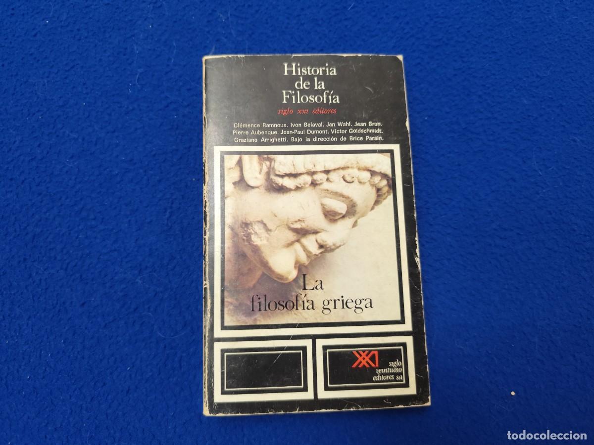 Libros de segunda mano: La Filosof&iacute;a Griega Siglo XXI Editores M&eacute;xico 1980 Colecci&oacute;n Historia de la Filosof&iacute;a Volumen 2