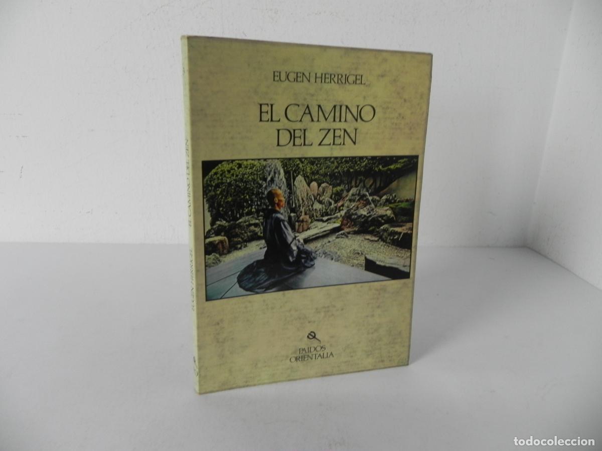 Libros de segunda mano: EL CAMINO DEL ZEN (EUGEN HERRIGEL) PAIDOS ORIENTALIA-1980 1&ordf; EDICI&Oacute;N