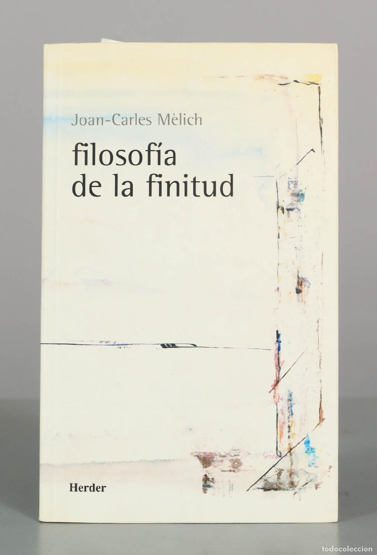 Libros de segunda mano: Filosof&iacute;a de la finitud - Joan-Carles M&egrave;lich - Herder Editorial