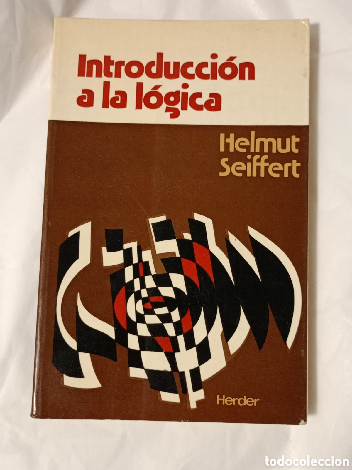 Libros de segunda mano: Introducci&oacute;n a la l&oacute;gica: proped&eacute;utica l&oacute;gica y l&oacute;gica formal de Helmut Seiffert