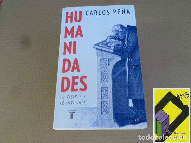 Libros de segunda mano: PE&Ntilde;A, Carlos: Humanidades. Lo visible y lo invisible