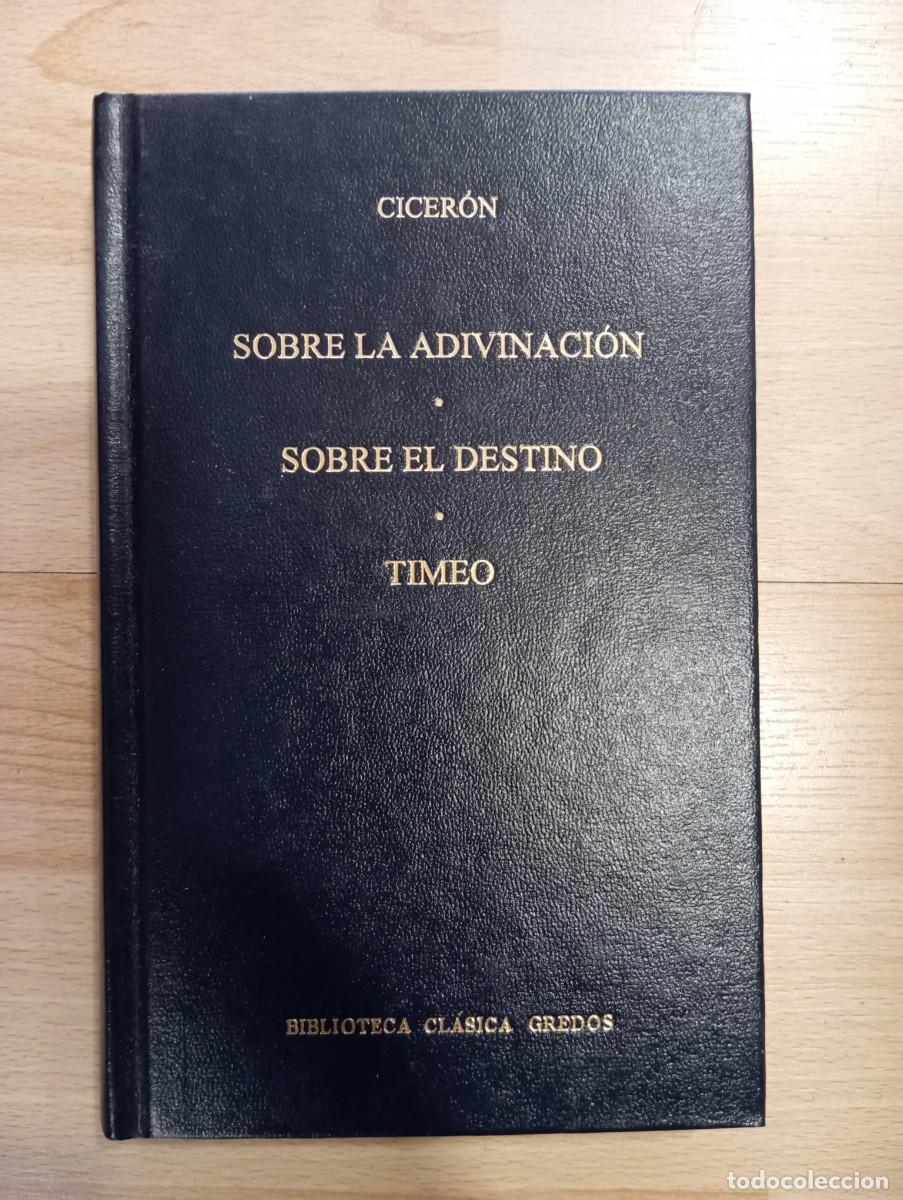 Libros de segunda mano: 'Sobre la adivinaci&oacute;n. Sobre el destino. Timeo'.