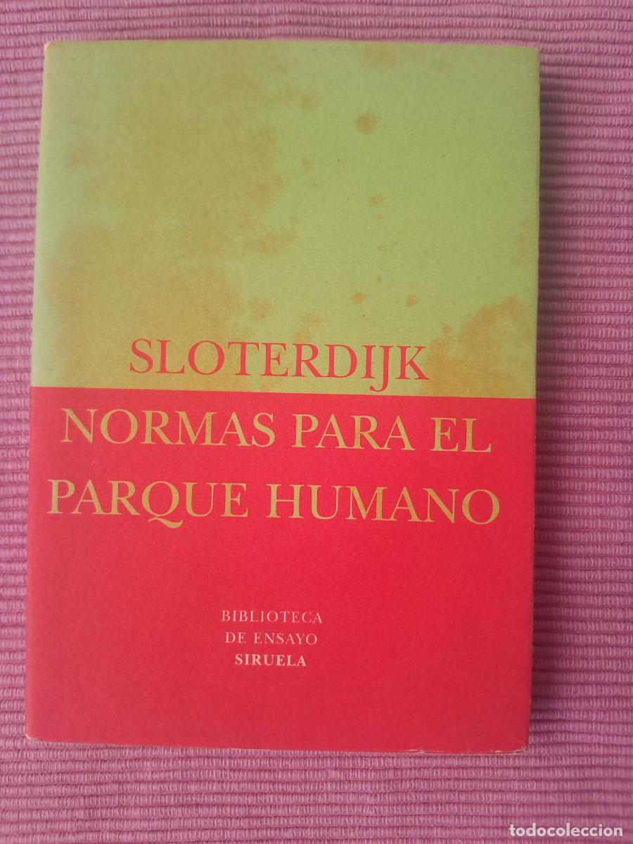 Libros de segunda mano: SLOTERDIJK. NORMAS PARA EL PARQUE HUMANO. SIRUELA 2001