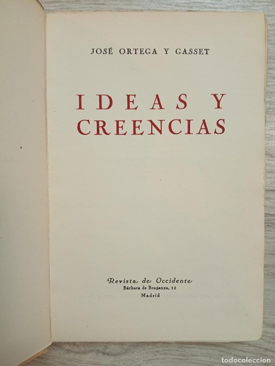 Libros de segunda mano: Jos&eacute; Ortega y Gasset. Ideas y creencias - Foto 3