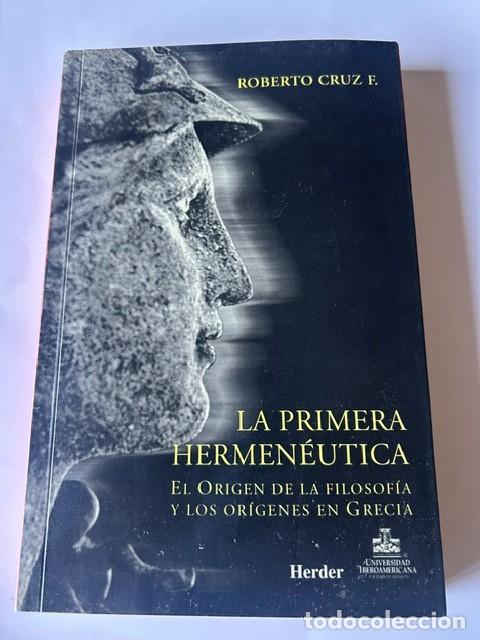 Libros de segunda mano: La primera hermen&eacute;utica -Roberto Cruz-
